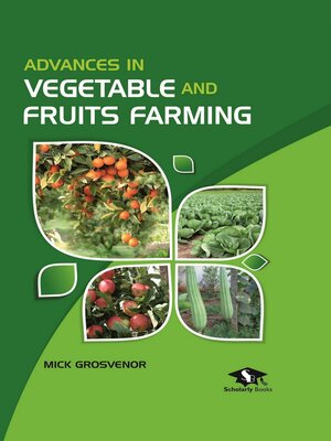cover image of Advances In Vegetable and Fruits Farming